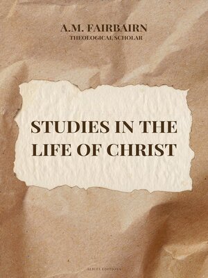 cover image of Studies in the life of Christ